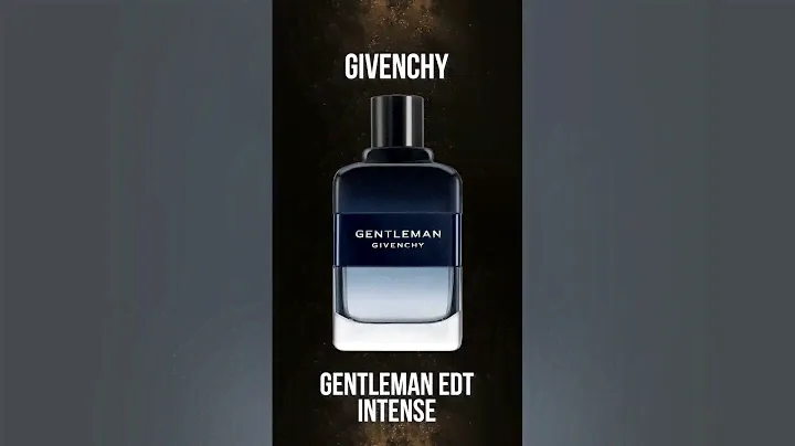 This Men’s Fragrance is BETTER.. Givenchy Gentleman Edition!