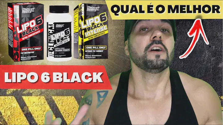 LIPO 6 BLACK OU LIPO 6 INTENSE OU LIPO 6 RX QUAL É O MELHOR TERMOGÊNICO DA NUTREX E QUAL A DIFERENÇA